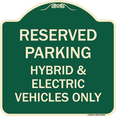 Signmission For Electrical Cars Reserved Parking Hybrid & Electric Vehicles Alum Sign, 18" x 18", G-1818-23947 A-DES-G-1818-23947